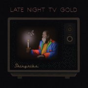 Shinyribs - Late Night TV Gold (2021)