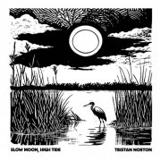 Tristan Norton - Slow Moon, High Tide (2025) [Hi-Res]