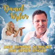 Daniel Wylar - Der Himmel schickt dir einen Engel (2025)