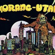 Orang-Utan - Orang-Utan (Reissue) (1971/1998)