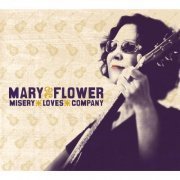 Mary Flower - Misery Loves Company (2011) flac