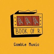 Book of R - Gamble Music (2021) [Hi-Res]