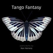 Ken Herrera - Tango Fantasy (2023) [Hi-Res]