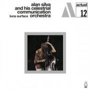 Alan Silva and His Celestrial Communication Orchestra - Luna Surface (2025) [Hi-Res]