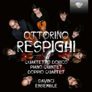 Da Vinci Ensemble - Respighi: Quartetto Dorico, Piano Quintet, Doppio Quartet (2026) [Hi-Res]