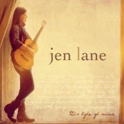 Jen Lane - This Life of Mine (2016)