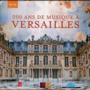 VA - 200 Ans de Musique a Versailles (2007) [20CD Box Set] mp3