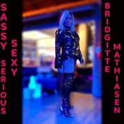 Bridgitte Mathiasen - Sassy Sexy Serious (2026)