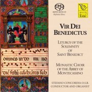 Monastic Chor of the Solemnity of Saint Benedict & Stefano Concordia - Vir Dei Benedictus (2021) [Hi-Res]