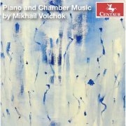 Mikhail Volchok - Piano and Chamber Music by Mikhail Volchok (2024) [Hi-Res]