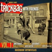 Trickbag with Friends - Sweden's Finest Trickbag With Friends Vol. 1 (2013)