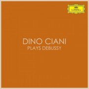 Dino Ciani - Dino Ciani plays Debussy (2020)