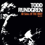 Todd Rundgren - All Sides of the Roxy (2018)