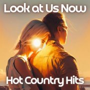 VA - Look at Us Now Hot Country Hits (2023)