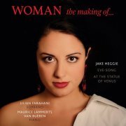 Lilian Farahani & Maurice Lammerts van Bueren - Woman (The Making Of) (2019) [Hi-Res]