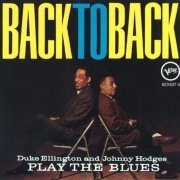 Duke Ellington and Johnny Hodges - Back To Back (2014) Hi-Res