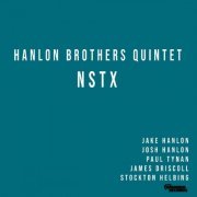 Hanlon Brothers Quintet - Nstx (2021)