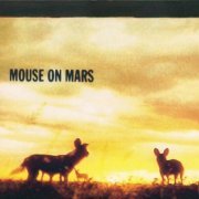 Mouse On Mars - Glam (2003) FLAC