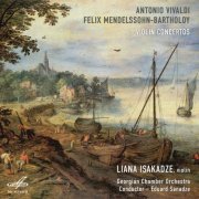Liana Isakadze, Eduard Sanadze, Georgian Chamber Orchestra - Vivaldi, Mendelssohn: Violin Concertos (1981) [Hi-Res]