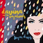 Davina and The Vagabonds - Sugar Drops (2019)