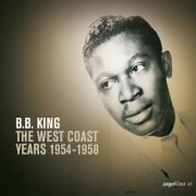 B.B. King - Saga Blues: The West Coast Years 1954-1958 (2009)