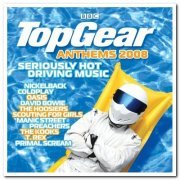 VA - Top Gear Anthems 2008 - Seriously Hot Driving Music [2CD Set] (2008)