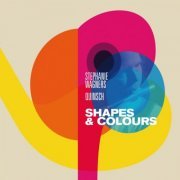 Stephanie Wagners Quinsch - Shapes & Colours (2016) [Hi-Res]