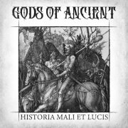 Gods of Ancient - Historia Mali Et Lucis (2022) Hi-Res