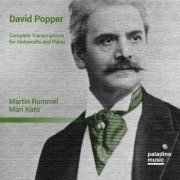 Martin Rummel - David Popper: Complete Transcriptions for Violoncello & Piano (2023) Hi-Res