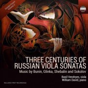 Basil Vendryes & William David - Three Centuries of Russian Viola Sonatas (2021) [Hi-Res]