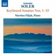 Martina Filjak - Antonio Soler: Keyboard Sonatas Nos. 1-15 (2011)