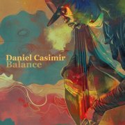 Daniel Casimir - Balance (2024) [Hi-Res]