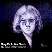 VA - Keep Me in Your Heart: The Songs of Warren Zevon (2026)