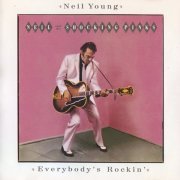 Neil Young - Everybody's Rockin' (1983)