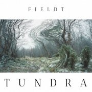 Fieldt - Tundra (2020)