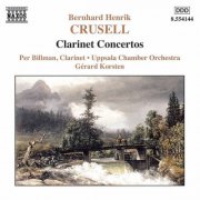 Per Billman, Uppsala Chamber Orchestra, Gerard Korsten - Crusell: Clarinet Concertos (1999)