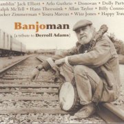 Various Artist - Banjoman: A Tribute To Derroll Adams (2002)