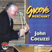 John Cocuzzi - Groove Merchant (2012)