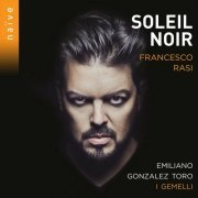 Emiliano Gonzalez Toro, I Gemelli, Louise Pierrard, Thomas Dunford, Flora Papadopoulos - Soleil noir - Francesco Rasi (2020) [Hi-Res]