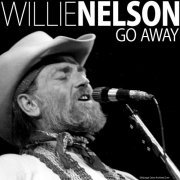 Willie Nelson - Go Away (2006)