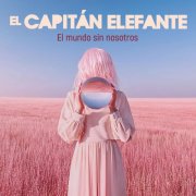 El capitan elefante - El Mundo Sin Nosotros (2026) Hi-Res