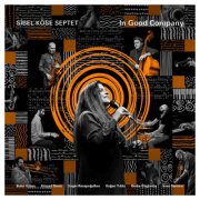 Sibel Köse Septet - In Good Company (2025) [Hi-Res]