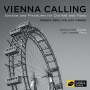 Anthony Pike - Vienna Calling: Sonatas and Minitures for Clarinet and Piano (2023)