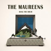 The Maureens - Bang the Drum (2015)