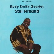 Rudy Smith Quartet - Still Around (1984) [Vinyl]