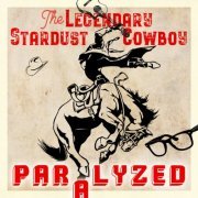 The Legendary Stardust Cowboy - Paralyzed (2006)