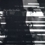 The Walker Brothers - Nite Flights (1978)