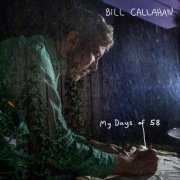 Bill Callahan - My Days of 58 (2026) [Hi-Res]