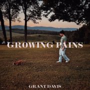 Grant Davis - Growing Pains (2024)