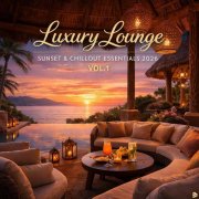 VA - Luxury Lounge, Sunset & Chillout Essentials 2026 Vol.1 (2026)